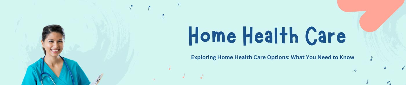 Home Health Care